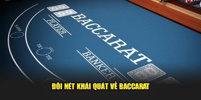 Đôi nét khái quát về baccarat