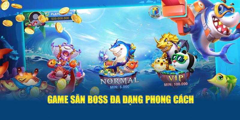 Game săn boss đa dạng phong cách 