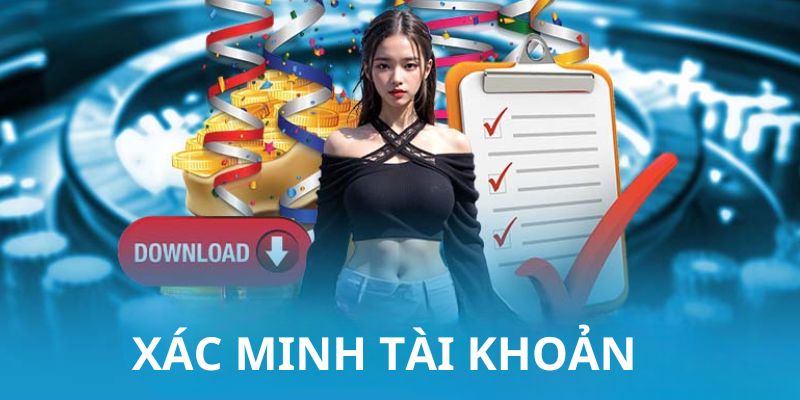 Người chơi phải cung cấp các thông tin chính xác trong quá trình xác minh